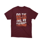 Apparel by Cetakshop Do the New Thing Graphic Tee - bold and empowering fashion. in Maroon.