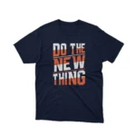 Apparel by Cetakshop Do the New Thing Graphic Tee - bold and empowering fashion. in Navy.