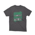 Apparel by Cetakshop Motivational Dreams Slogan Graphic Tee - for those who hustle. in Dark Heather.