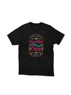 Celebrate self-love with Apparel by Cetakshop's 'You Are Beautiful In Your Own Way' graphic tee, crafted with love on Black fabric. The image shows a personal development quote graphic tees.