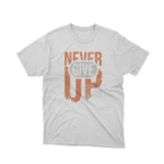 Embrace resilience with Apparel by Cetakshop's 'Never Give Up' New York Brooklyn graphic tee, a gritty urban vibe on White fabric.