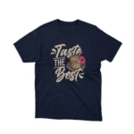 Savor the flavor with Apparel by Cetakshop's 'Taste The Best' graphic tee, a tribute to connoisseurs on Navy fabric.