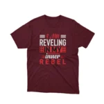 Apparel by Cetakshop Inner Rebel Slogan Graphic Tee - for the rebellious at heart. in Maroon.