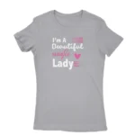 Empowering single lady slogan T-shirt for women in Sport Grey, by Apparel by Cetakshop.