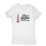 Wise Mother Wine Lover Tee by Apparel by Cetakshop. T Shirt for women decorated with Wine Lover Chic design print.