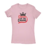 Women's Light Pink T-shirt with 'Queen of the Queens' text and crown graphic, by Apparel by Cetakshop.