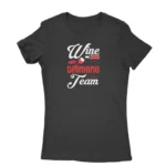 Team spirit-themed Black T-shirt for women with 'Wine Drinking Team' print, exclusively from Apparel by Cetakshop.