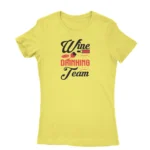 Team spirit-themed Daisy T-shirt for women with 'Wine Drinking Team' print, exclusively from Apparel by Cetakshop.