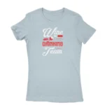 Team spirit-themed Light Blue T-shirt for women with 'Wine Drinking Team' print, exclusively from Apparel by Cetakshop.