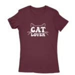 Women's Maroon T-shirt with 'CAT LOVER' and cat whiskers graphic, cozy apparel from Apparel by Cetakshop.