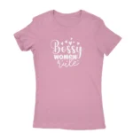 Empowerment-themed Azalea T-shirt for women with 'Bossy Woman Rule' print, a bold statement from Apparel by Cetakshop.