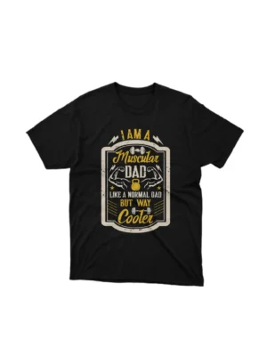 A Black tee with 'Muscular Dad' text, celebrating cool dads everywhere, from Apparel by Cetakshop. The image shows a muscular dad graphic tees.