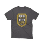 A Dark Heather tee with 'Gym is My Life' text, inspiring fitness enthusiasts, from Apparel by Cetakshop.