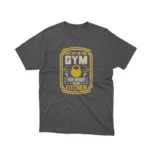 A Dark Heather tee declaring 'Get Fit in the Gym', motivating fitness lovers, from Apparel by Cetakshop.