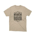 A Sand tee with a humorous yet serious message, for the fun yet focused, from Apparel by Cetakshop.