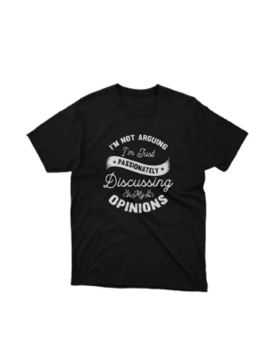 A Black Passionate Opinions graphic tee, ideal for the expressive individual, from Apparel by Cetakshop. The image shows a passionate opinions graphic tees.