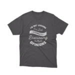 A Dark Heather Passionate Opinions graphic tee, ideal for the expressive individual, from Apparel by Cetakshop.