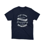 A Navy Passionate Opinions graphic tee, ideal for the expressive individual, from Apparel by Cetakshop.