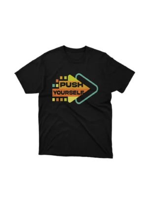 Stylish 'Push Yourself' arrow graphic on a black tee by Apparel by Cetakshop, perfect for goal setters. The image shows a push yourself arrow motivation graphic tees.