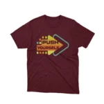 Stylish 'Push Yourself' arrow graphic on a maroon tee by Apparel by Cetakshop, perfect for goal setters.