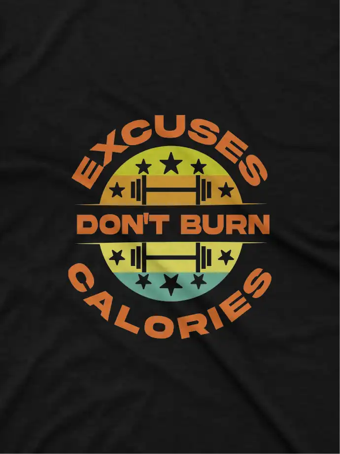 close up image of A Black Excuses and Calories graphic tee from Apparel by Cetakshop, for fitness enthusiasts with a sense of humor. The image shows a workout quote graphic tees.