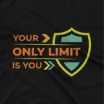 close up image of Only Limit graphic tee in Black color from Apparel by Cetakshop, inspiring wearers to surpass their boundaries. The image shows a only limit motivation graphic tees.