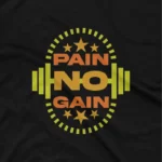 close up image of Pain No Gain barbells graphic on black tee by Apparel by Cetakshop, for those who love the grind. The image shows a no pain no gain motivation graphic tees.